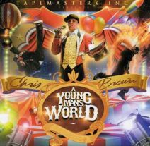 Tapemasters Inc. Presents Chris Brown - A Young Man's World